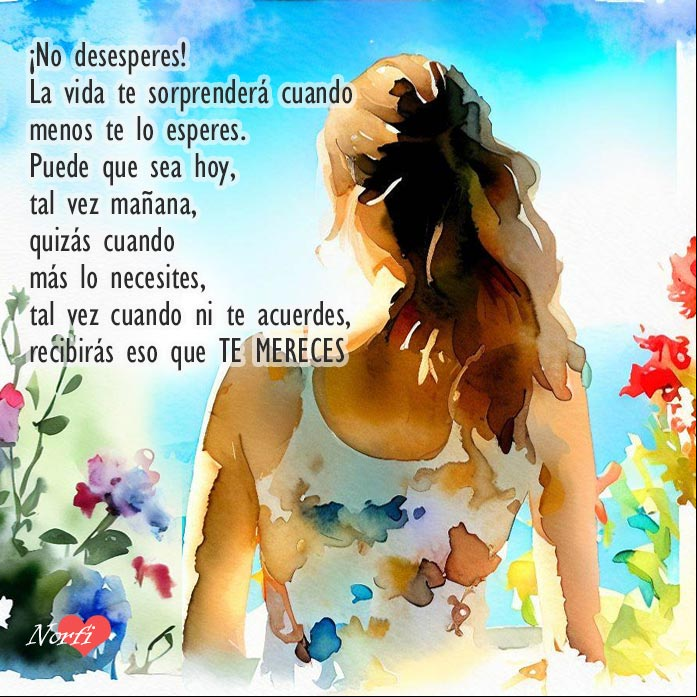 ¡No desesperes! La vida te sorprenderá cuando menos te lo esperes... Mujer de espaldas mirando por la ventana con cita de motivación
