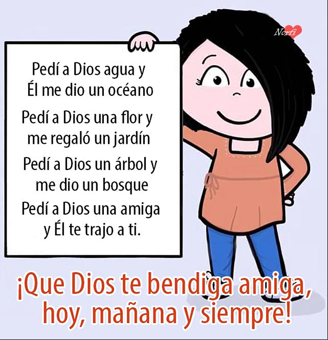 ¡Que Dios te bendiga amiga, hoy, mañana y siempre! #PoemaAmistad Poema de amistad para una amiga