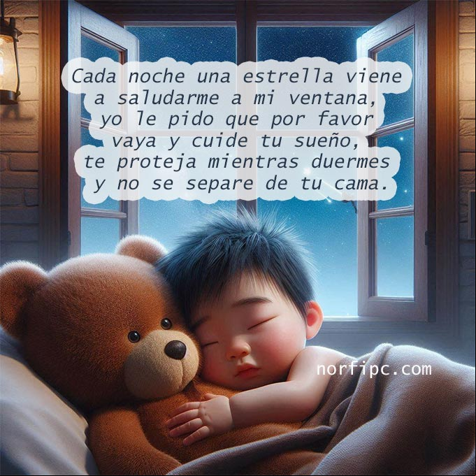 Cada noche una estrella viene a saludarme a mi ventana, yo le pido que por favor cuide tu sueño, te proteja mientras duermes y no se separe de tu cama Chico durmiendo abrazado a un osito