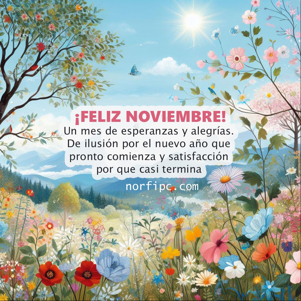 Feliz noviembre, un mes de esperanzas y alegrías, de ilusión por el nuevo año que pronto comienza y satisfacción por el que casi termina Ilustracion de paisaje al amanecer con flores silvestres