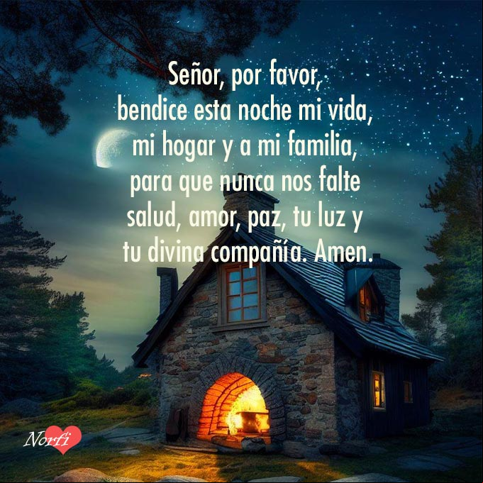 Señor, por favor, bendice esta noche mi vida, mi hogar y a mi familia, para que nunca nos falte salud, amor, paz, tu luz y tu divina compañía. Amen Cabaña en la noche bajo la luna y las estrellas