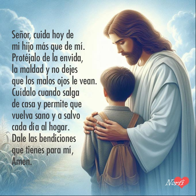 Señor, cuida hoy de mi hijo más que de mí. Protéjalo de la envida, la maldad y no dejes que los malos ojos le vean. Cuídalo cuando salga de casa y permite que vuelva sano y a salvo cada día al hogar. Dale las bendiciones que tienes para mí, Amen Jesucristo cuidando un chico con su manto