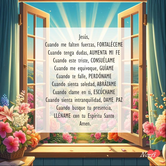Oración cristiana a Jesús, para que me fortalezca, aumente mi fe, me guie, me de paz y me perdone Ventana abierta con flores entrando rayos del sol