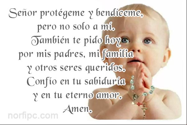 Señor protégeme y bendíceme, pero no solo a mí. También te pido hoy por mis padres, mi familia y otros seres queridos. #OracionCristiana Bebe orando a Dios por su familia
