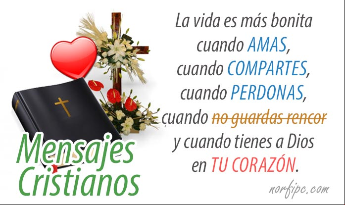 La vida es más bonita cuando amas, cuando compartes, cuando perdonas, cuando no guardas rencor y cuando tienes a Dios en tu corazón. #MensajesCristianos Mensajes cristianos de amor, esperanza y fe en Dios