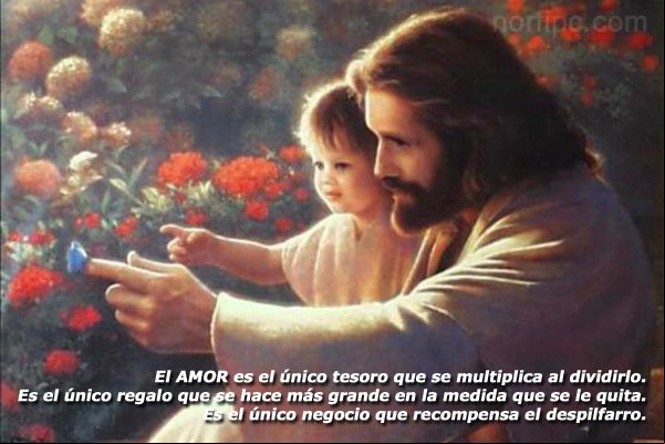 El amor es el único tesoro que se multiplica al dividirlo El amor es el único tesoro que se multiplica al dividirlo