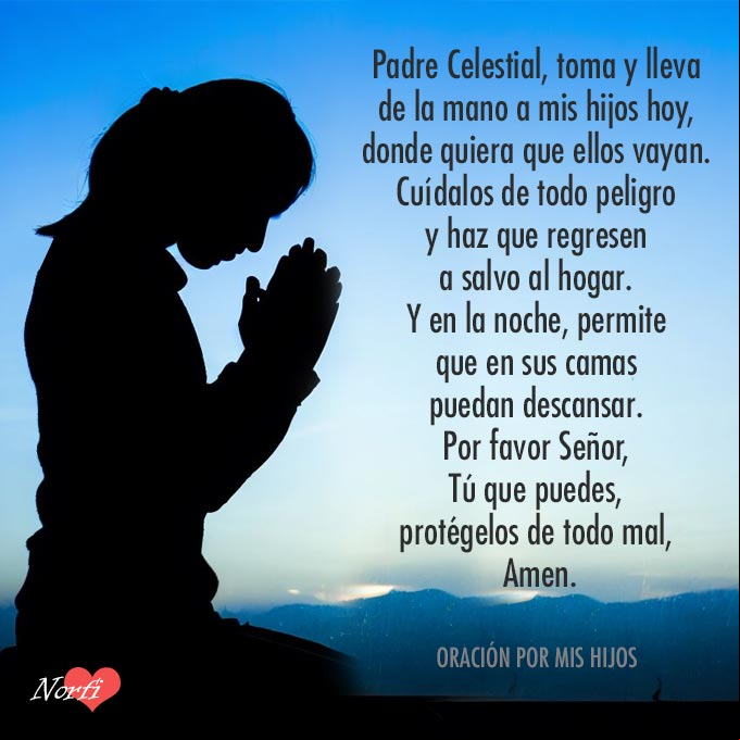 Padre Celestial, toma y lleva de la mano a mis hijos hoy, donde quiera que ellos vayan. Cuídalos de todo peligro y haz que regresen a salvo al hogar y en la noche, permite que en sus camas puedan descansar. Por favor Señor, Tú que puedes, protégelos de todo mal, Amen Silueta de una persona arrodillada orando al amanecer