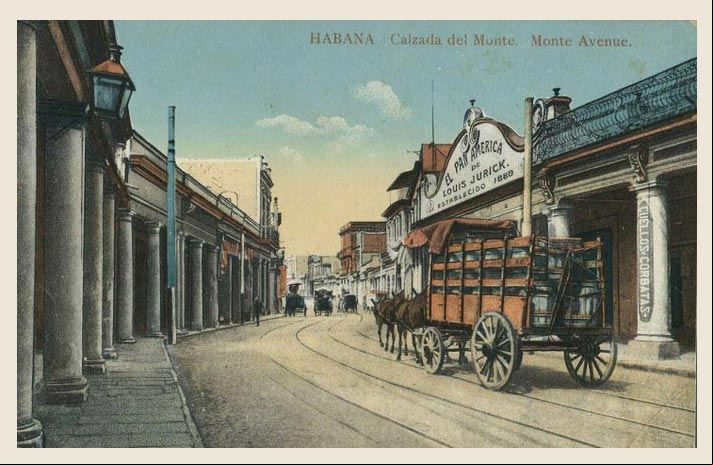 La actual calle Monte a principios del siglo XX, Habana La actual calle Monte a principios del siglo XX