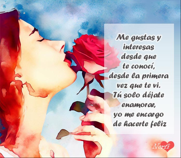 Eres exactamente lo que buscaba. Tú solo déjate enamorar, que yo me encargo de hacerte feliz Mujer oliendo una rosa