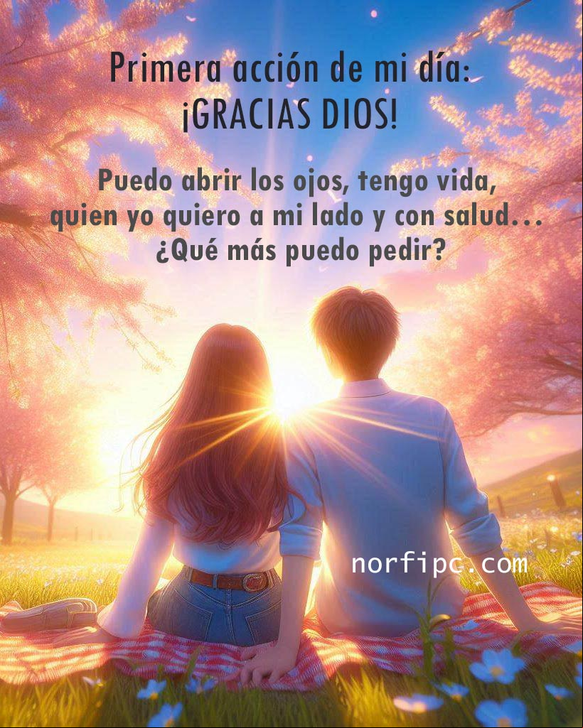 Primera acción de mi día: ¡Gracias Dios! Puedo abrir los ojos, tengo vida, quien yo quiero a mi lado y con salud... ¿Qué más puedo pedir? Hombre y mujer mirando el amanecer