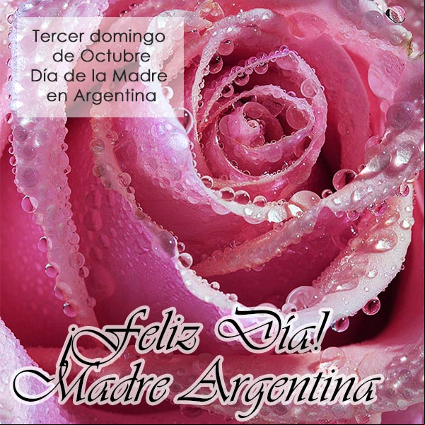 ¡Feliz Día! Madre Argentina ¡Feliz Día! Madre Argentina