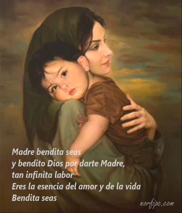 Madre bendita seas y bendito Dios por darte madre, tan infinita labor. Eres la esencia del amor y de la vida. Bendita seas. #PoemaParaUnaMadre Madre bendita seas. Poema para una Madre