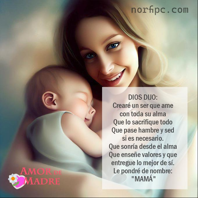 Pensamiento sobre la Madre, un ser creado por Dios que es todo amor. #AmorDeMadre Pensamiento sobre la Madre