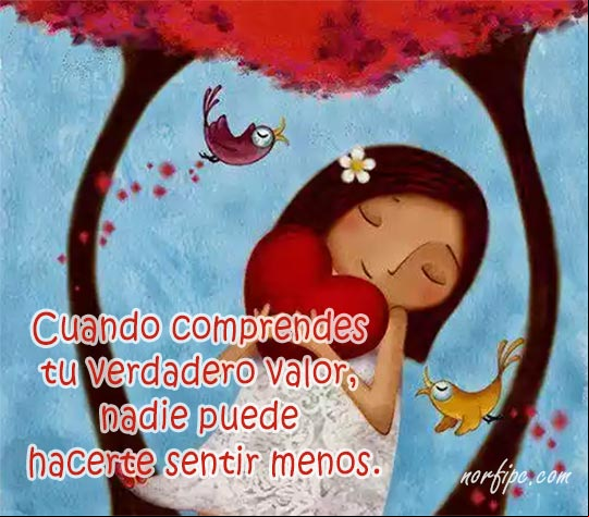 Cuando comprendes tu verdadero valor, nadie puede hacerte sentir menos. #Autoestima Tu verdadero valor