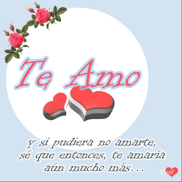Te amo y si pudiera no amarte, sé que entonces, te amaría aún mucho más... #MensajesAmor Te amaría aún mucho más