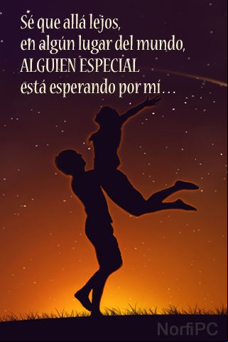 Imagen motivadora para el celular: Sé que alguien especial está esperando por mí…