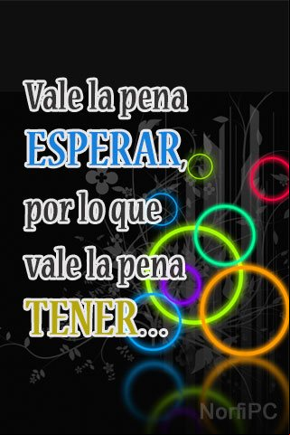Imagen motivadora para el celular: Vale la pena ESPERAR