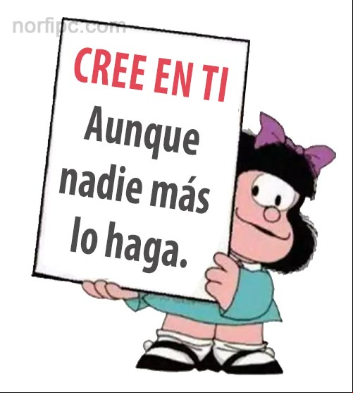 Cree en ti, aunque nadie más lo haga Cita motivadora para el autoestima