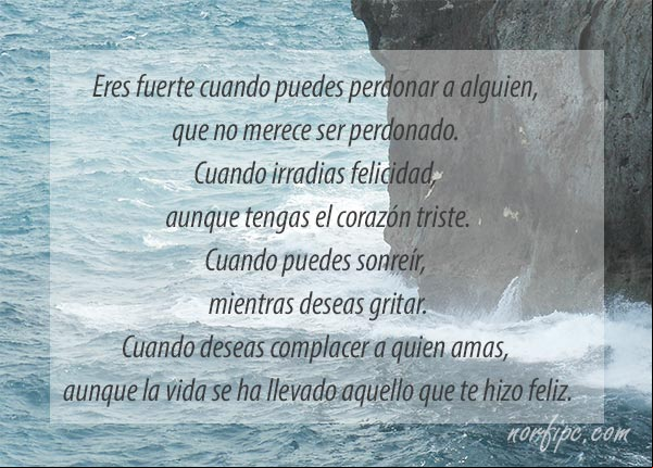 Eres fuerte, cuando por dura que sea la vida, tú lo eres mucho más. #PoemaMotivador Eres fuerte