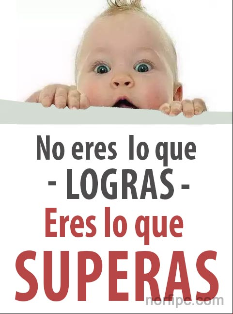No eres lo que logras, eres lo que superas Cita sobre la actitud para superar