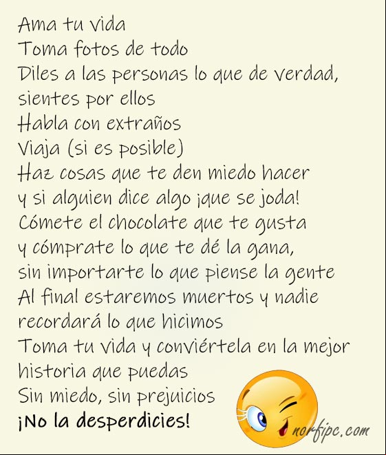 No desperdicies tu vida. Poema de aliento y motivador No desperdicies tu vida. Poema de aliento y motivador