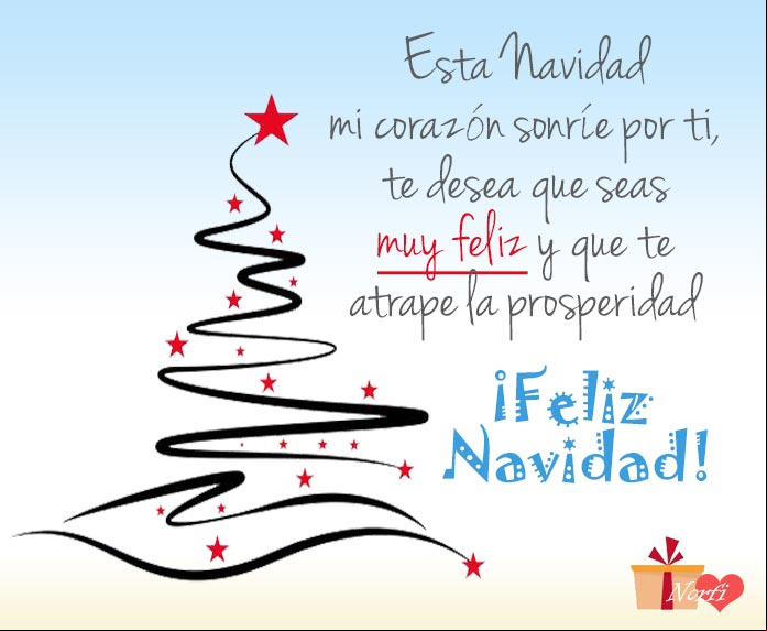 Esta Navidad mi corazón sonríe por ti, te desea que seas muy feliz y que te atrape la abundancia y la prosperidad