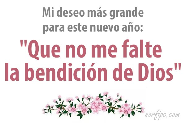 Mi deseo más grande para este nuevo año: "Que no me falte la bendición de Dios". #GraciasDios Mi deseo más grande para este nuevo año
