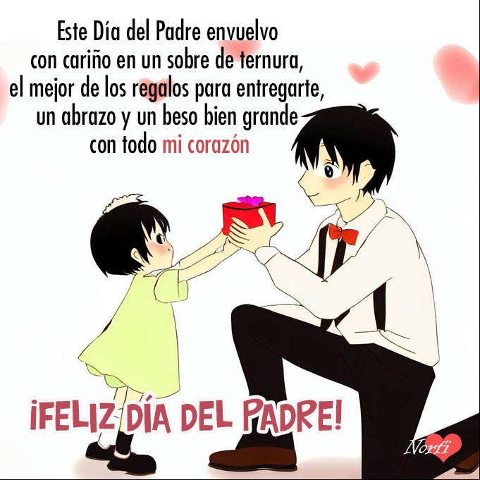 Este Día del Padre envuelvo con cariño en un sobre de ternura, el mejor de los regalos para entregarte, un abrazo y un beso bien grande con todo mi corazón Niña dando un regalo a su padre el Dia del Padre