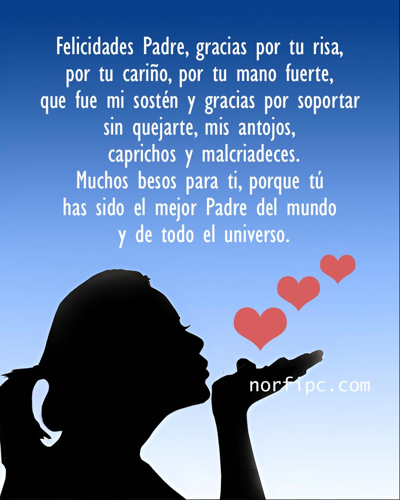 Felicidades a ti Papá, el mejor Padre del mundo y del universo Silueta de mujer con besos