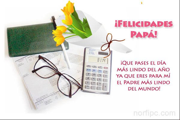 ¡Muchas Felicidades Papá! ¡Que pases el día más lindo del año! ¡Muchas Felicidades Papá! ¡Que pases el día más lindo del año!