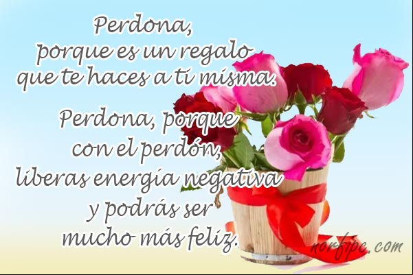 Perdona, porque es un regalo que te haces a ti misma. Perdona porque con el perdón, liberas energía negativa y podrás ser mucho más feliz. #ParaMiMuro Perdona, porque es un regalo que te haces a ti misma. Frase #ParaMiMuro