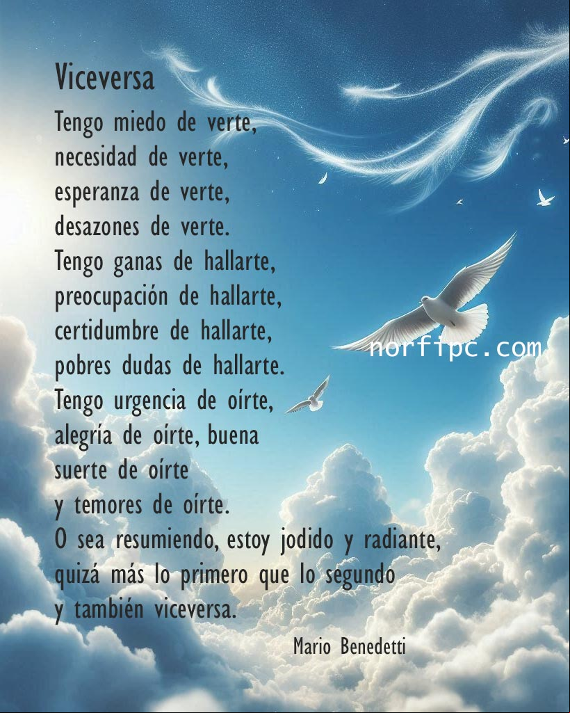 Poema de Mario Benedetti, Viceversa Aves volando entre nubes, cielo azul