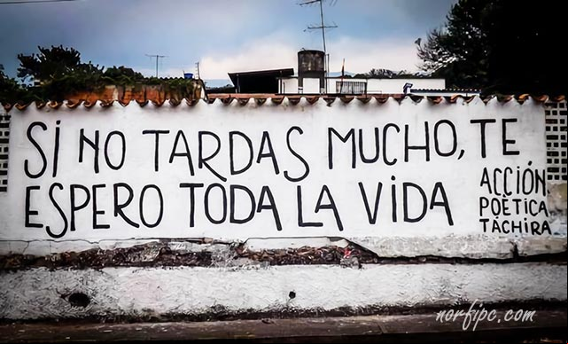 Si no tardas mucho te espero toda la vida. #AccionPoetica Si no tardas mucho te espero toda la vida