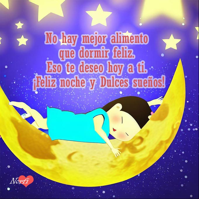 No hay mejor alimento que dormir feliz. Eso te deseo hoy a ti Chica durmiendo sobre la luna, fantasia