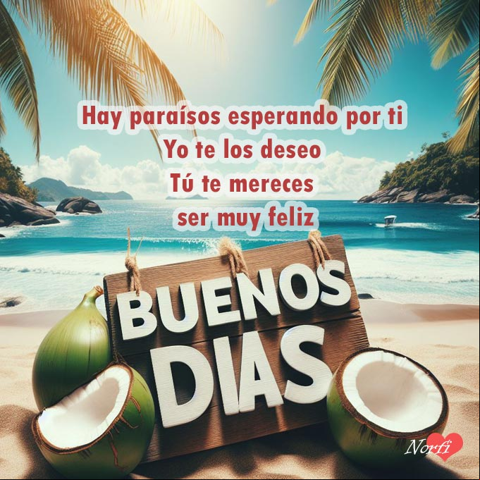 Hay paraísos esperando por ti. Yo te los deseo. Tú te mereces ser muy feliz Paisaje tropical con playa mar y cielo azul, cocoteros
