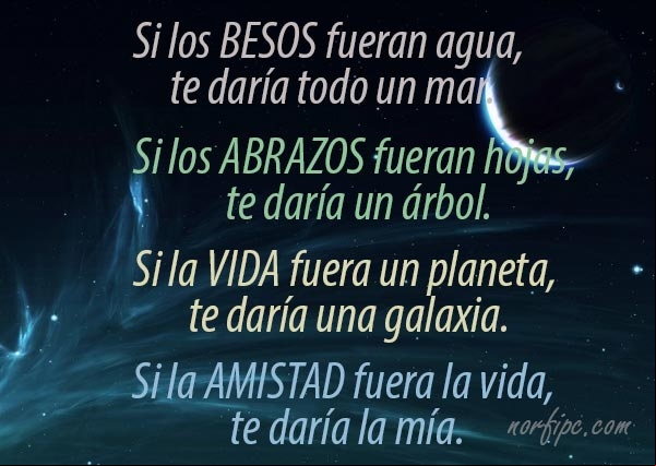 Si la AMISTAD fuera la vida, te daría la mía Si la AMISTAD fuera la vida, te daría la mía