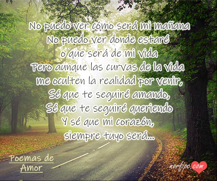 Mi corazón siempre tuyo será. #PoemaDeAmor Mi corazón siempre tuyo será. Poema de amor