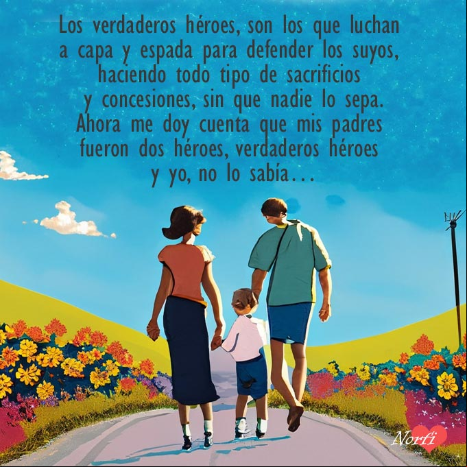 Mis padres fueron dos héroes y yo no lo sabía Dos padres con el hijo de la mano por una carretera