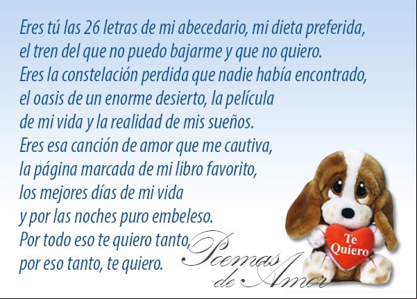 Eres esa canción de amor que me cautiva, la página marcada de mi libro favorito, los mejores días de mi vida y por las noches puro embeleso. Por todo eso te quiero tanto, por eso tanto, te quiero... #PoemasAmor Poema de amor. Por eso te quiero