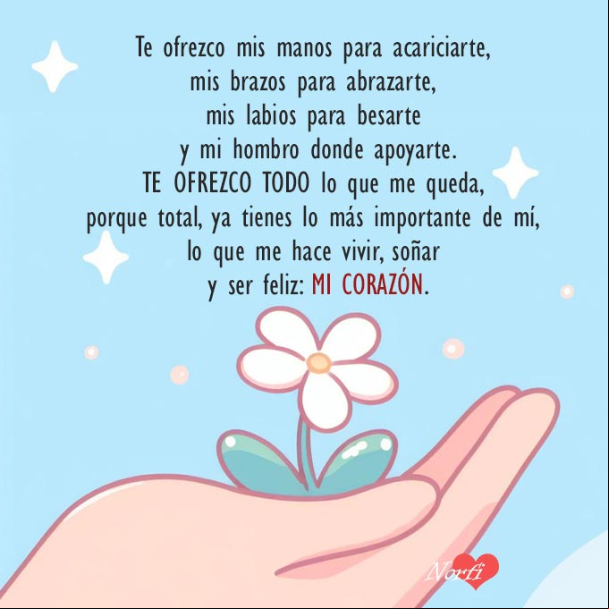Te ofrezco todo lo que tengo, poema Mano ofreciendo una flor