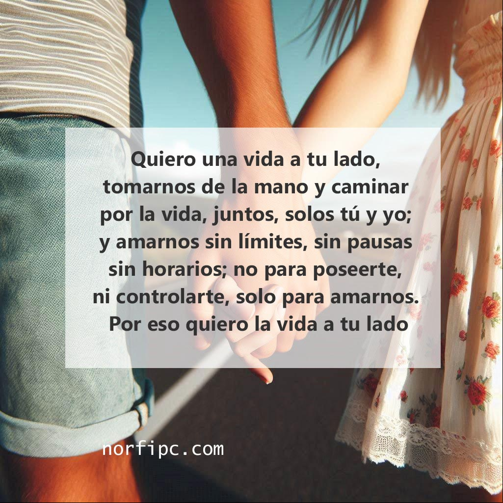Quiero una vida contigo poema Manos juntas de un muchacho y una muchacha caminando