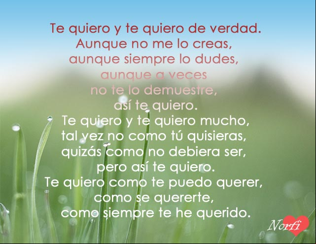 Te quiero y te quiero de verdad. #PoemasAmor Te quiero y te quiero de verdad