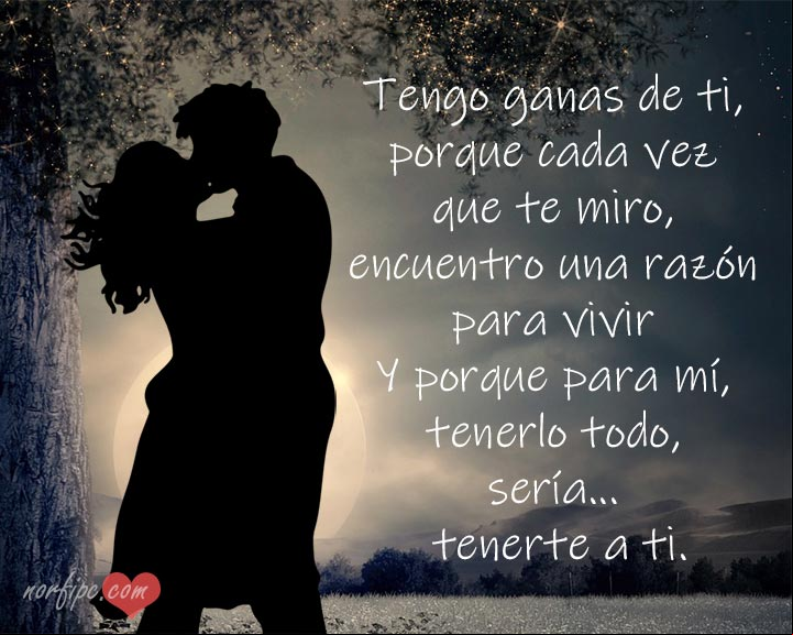 Tengo ganas de ti y que seas para mí. #PoemaDeAmor Tengo ganas de ti y que seas para mí. Poema de amor