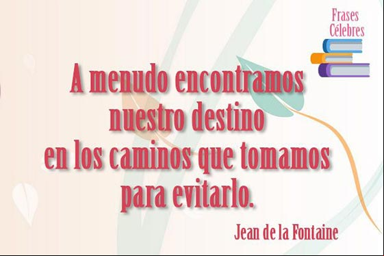 A menudo encontramos nuestro destino por los caminos que tomamos para evitarlo Imagen con frase célebre sobre el destino y lo que encontramos aunque lo evitamos
