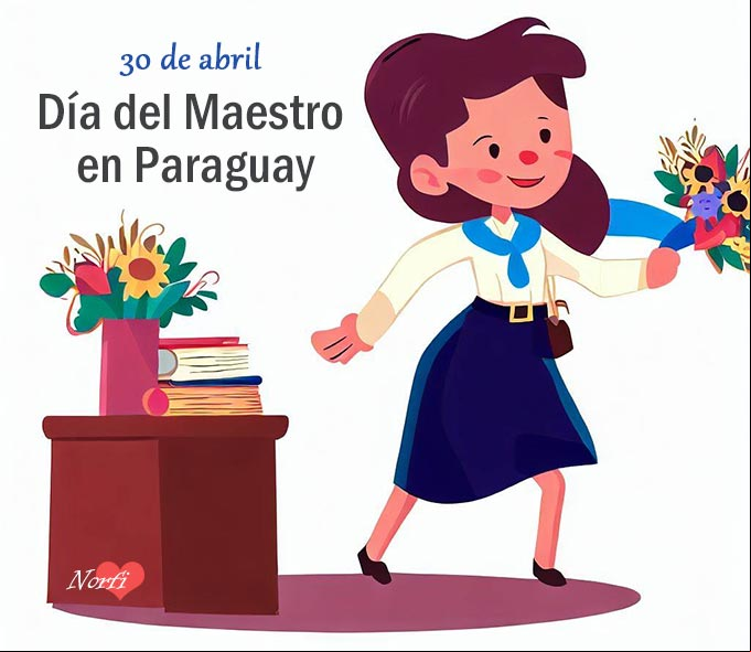 30 de abril Día del Maestro en Paraguay 30 de abril Día del Maestro en Paraguay