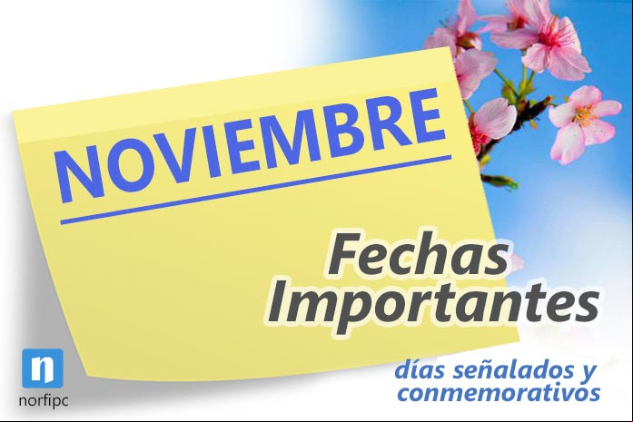 Fechas importantes y días señalados y conmemorativos de noviembre Fechas importantes y días señalados y conmemorativos de noviembre