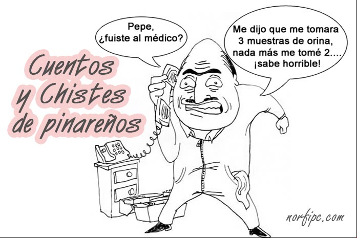 Humor, cuentos y chistes populares de pinareños y gallegos Humor, cuentos y chistes populares de pinareños y gallegos