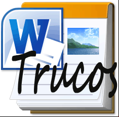 Trucos para Microsoft Word, uso, tips, configuración, ayuda y consejos Trucos para Microsoft Word, uso, tips, configuración, ayuda y consejos