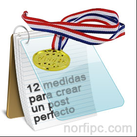 12 medidas para crear un post o publicación perfecta en un blog de internet 12 medidas para crear un post o publicación perfecta en un blog de internet