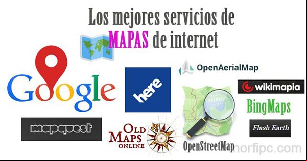 Los mejores servicios de mapas de internet Los mejores servicios de mapas de internet
